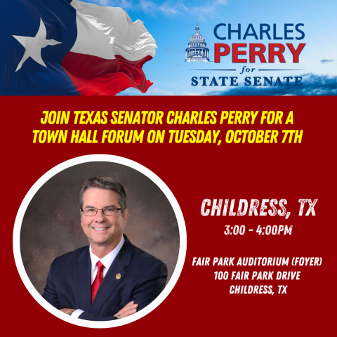 Sen. Charles Perry will host a town hall forum from 3-4 p.m. Tuesday, Oct. 7 in the Fair Park City Auditorium Foyer in Childress. 