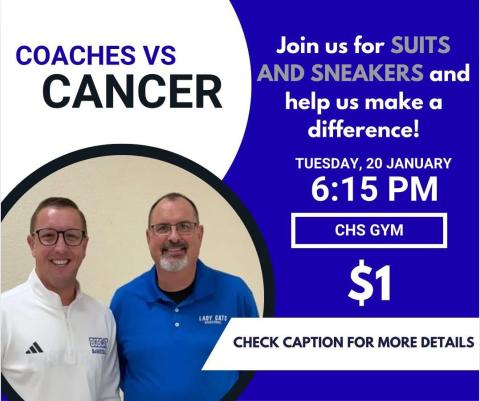Childress and River Road High Schools will team up to honor those affected by cancer during Coaches vs. Cancer Suits and Sneakers Week, a nationwide event when basketball coaches across the country unite for a common cause — ending cancer as we know it. Childress Bobcat Boosters