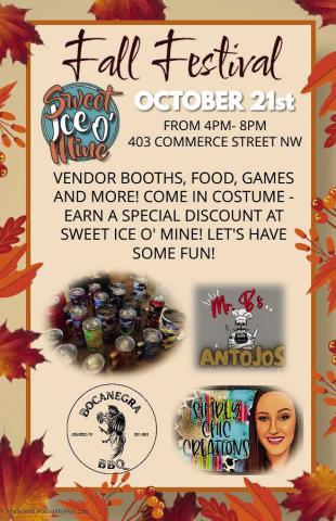 The Sweet Ice o’ Mine First Annual Fall Festival will be held from 4-8 p.m. Saturday, Oct. 21 at 403 Commerce St. NW. Graphic Courtesy of Sweet Ice o’ Mine