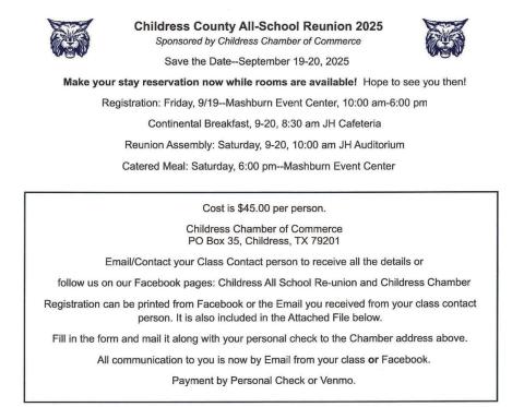The Childress County All-School Reunion is scheduled for Friday, Sept. 19-Saturday, Sept. 20. Childress Chamber of Commerce