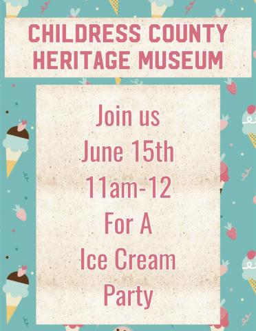 Childress County Heritage Museum to host ‘scoop-tacular’ Saturdays at the Museum