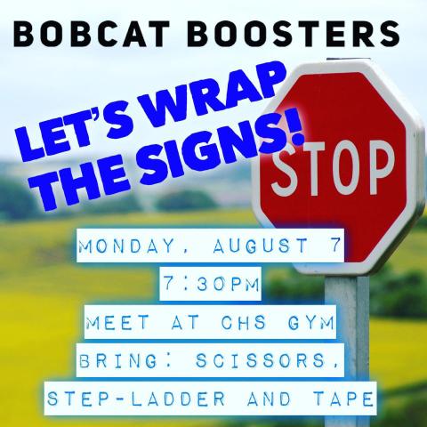 Bobcat Boosters to wrap signs Monday