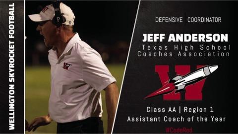 Wellington Defensive Coordinator Jeff Anderson is named Texas High School Coaches Association (THSCA) Class 2A Region 1 Assistant Coach of the Year. Courtesy Graphic