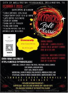 The Second Annual Skyrocket Fall Classic will take place Saturday, Oct. 7 at Wellington Fairgrounds and will feature the Lamb and Goat Show at 9 a.m. and Heifer and Steer Show at 1 p.m. For more information contact Sawyer Sims, 806-205-2600 or Marcie Orr, 806-681-0575. Courtesy Image